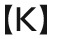 【K】